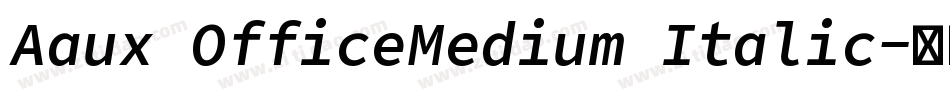 Aaux OfficeMedium Italic字体转换